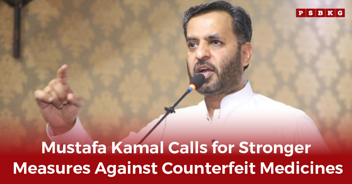 Mustafa Kamal in a white shirt speaks passionately into a microphone against a patterned background. Text below reads: "Calls for Stronger Measures Against Counterfeit Medicines," highlighting the issue of counterfeit medicines in Pakistan.
