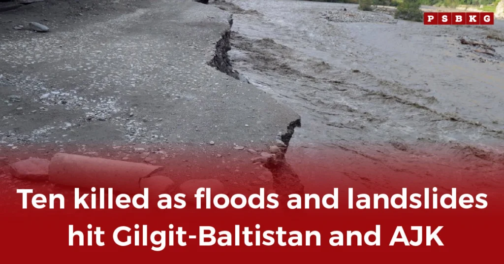 Flood-damaged road in Gilgit-Baltistan, highlighting destruction from floods and landslides in Gilgit Baltistan that killed ten people.