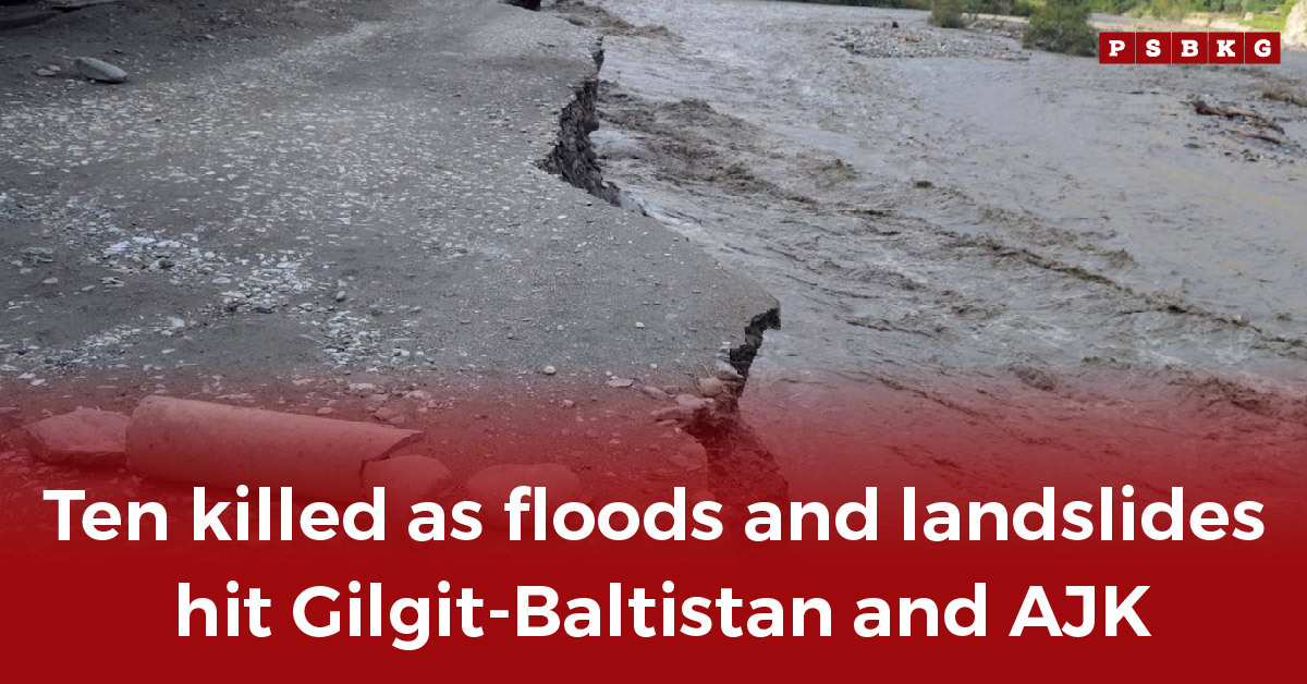 Flood-damaged road in Gilgit-Baltistan, highlighting destruction from floods and landslides in Gilgit Baltistan that killed ten people.
