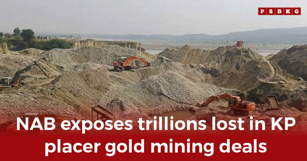 An expanse of rocky terrain with excavators digging earth, showing placer gold mining KP activity. Caption highlights lost trillions in KP placer gold mining deals.