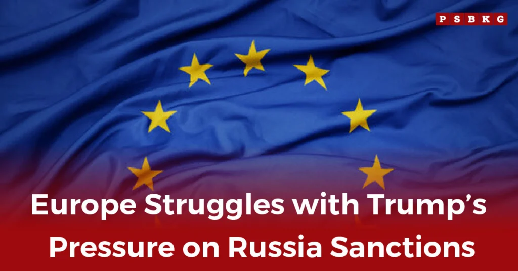 A close-up of the European Union flag with a bold headline discussing Europe’s challenges with Trump’s Russia sanctions, reflecting debates around Europe Russia sanctions Trump.