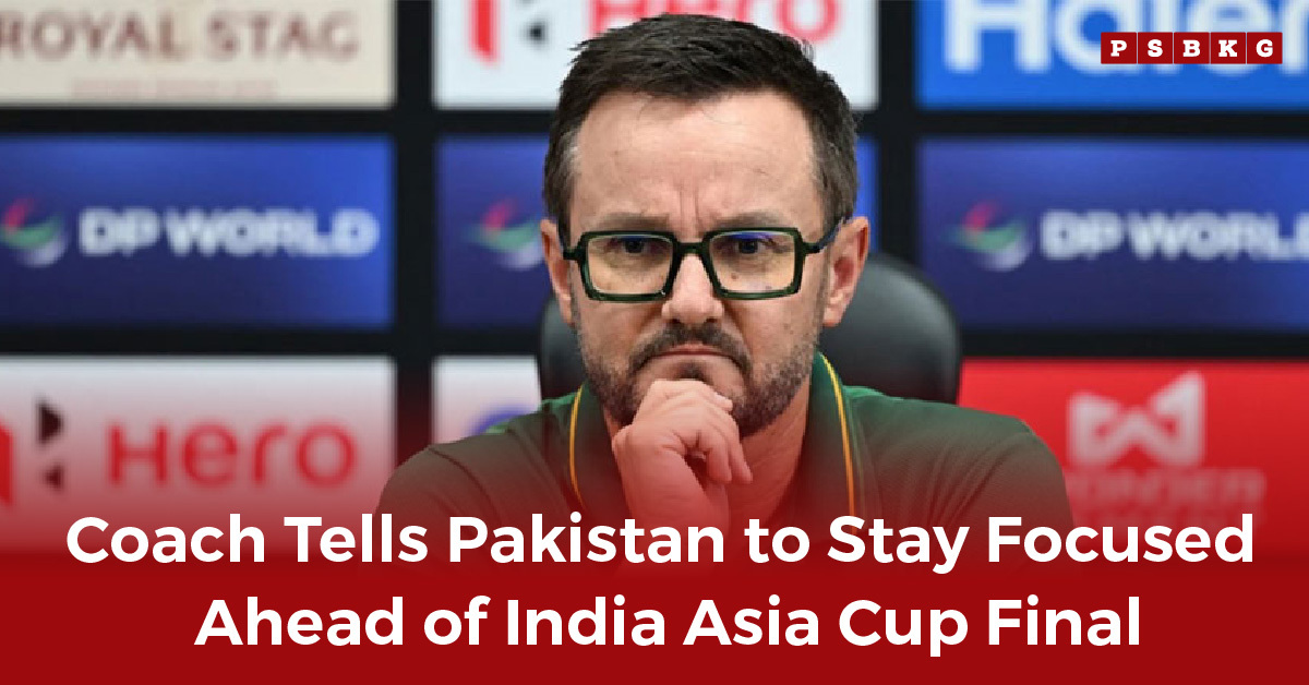 A sports coach speaks at a press conference, urging Pakistan to stay focused ahead of the Pakistan India Asia Cup final.