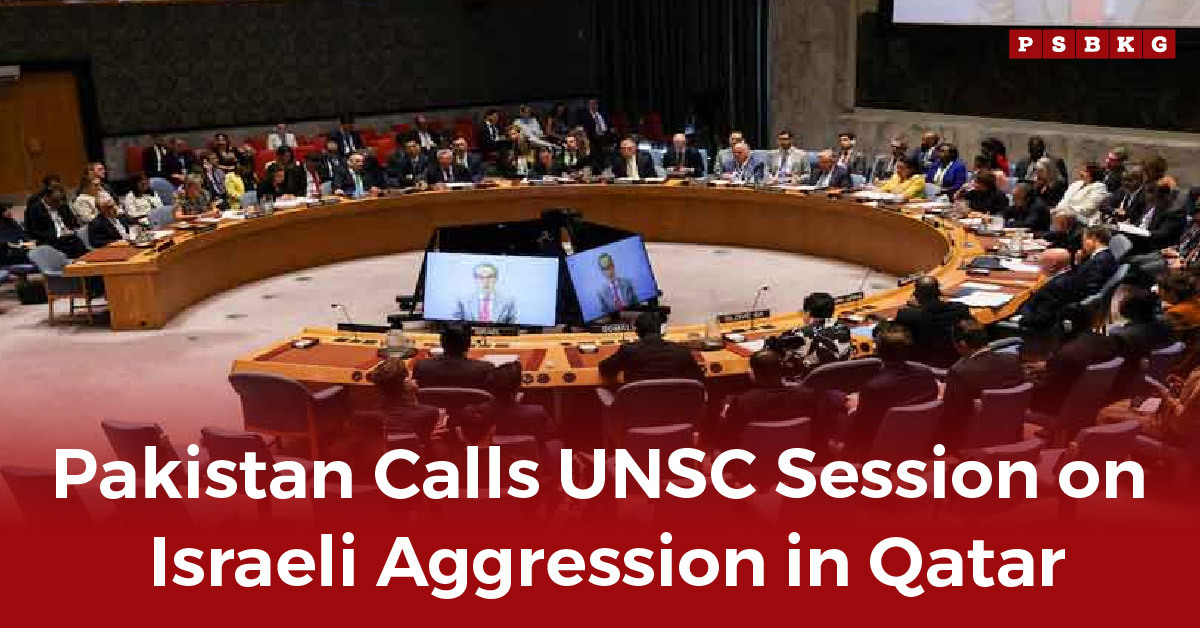 Pakistan calls UN Security Council session over Israeli aggression in Qatar.