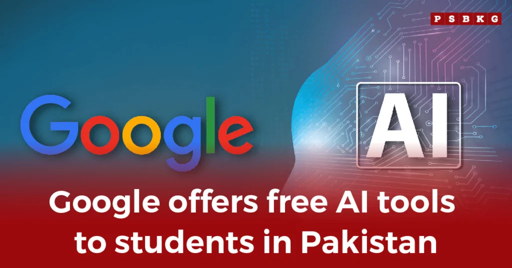 Graphic showing the Google logo and the letters ‘AI’ on a futuristic tech-themed background, announcing Google’s free AI tools for Pakistani students.