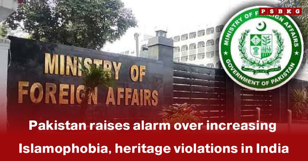 Signage of Pakistan’s Ministry of Foreign Affairs is shown, underscoring its concerns about rising Islamophobia in India and the growing violations against Muslim cultural heritage.