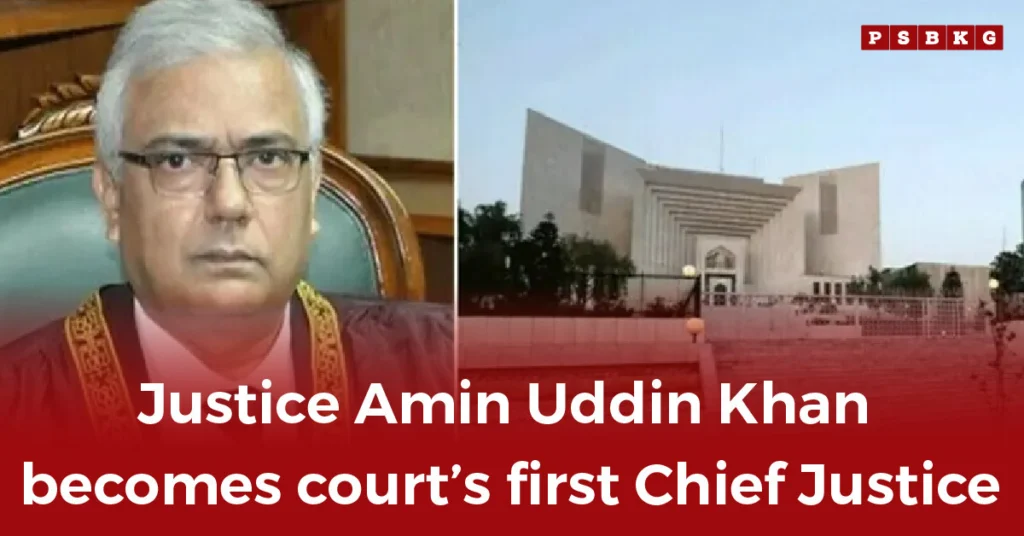 Justice Amin Uddin Khan is announced as the first Chief Justice of the court, shown alongside a view of the courthouse and the official ceremony.