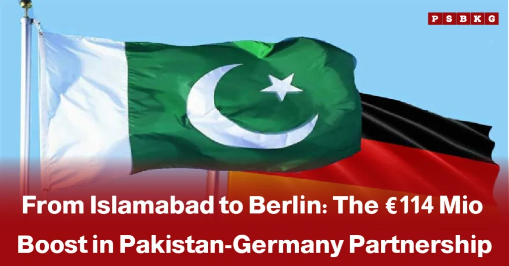Flags of Pakistan & Germany wave against a blue sky. Text reads, "From Islamabad to Berlin: The €114 Mio Boost in Pakistan-Germany Partnership," on a red background.