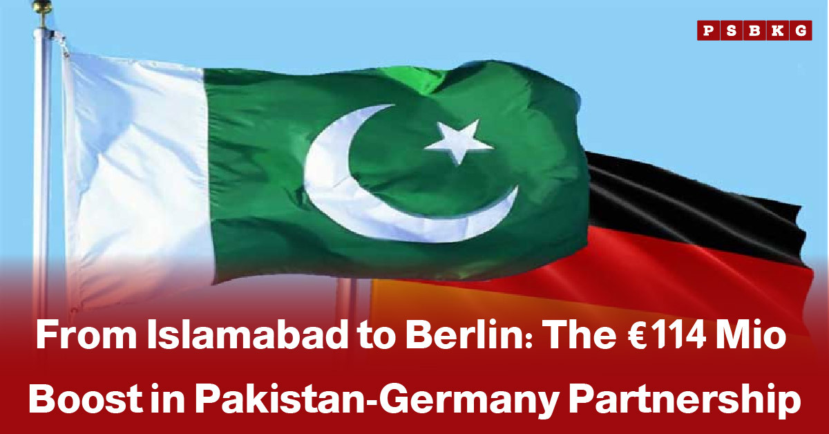 Flags of Pakistan & Germany wave against a blue sky. Text reads, "From Islamabad to Berlin: The €114 Mio Boost in Pakistan-Germany Partnership," on a red background.