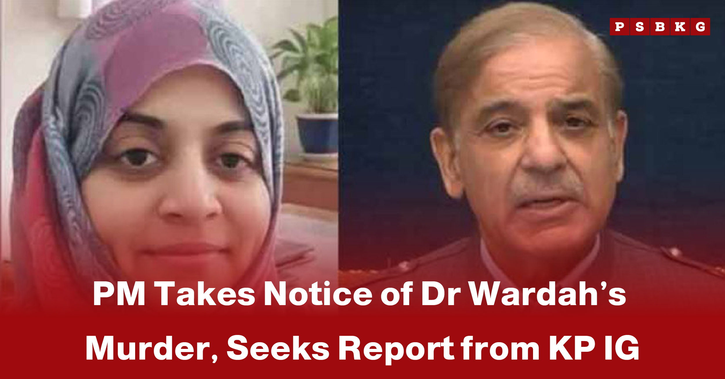 A split image showing a woman on the left and a man in uniform on the right, highlighting the Dr Wardah murder case with a bold murder notice below.