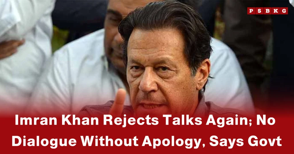 Imran Khan speaks at a gathering, asserting that Imran Khan rejects talks and no dialogue will take place without an apology from the government.