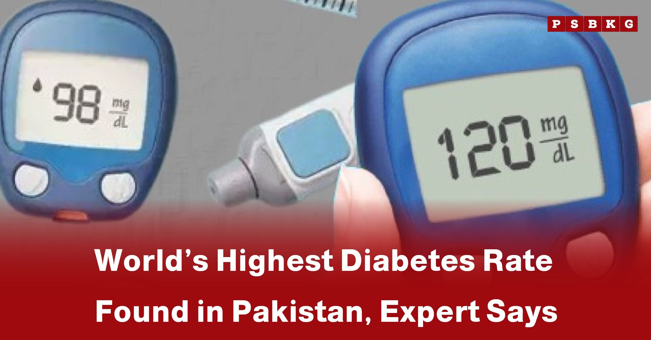 Two glucose meters showing 98 mg/dL and 120 mg/dL, highlighting Pakistan highest diabetes rate and the country's diabetes crisis.