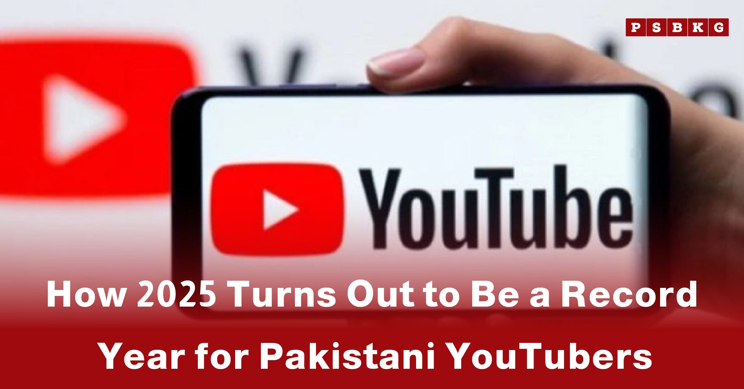 A smartphone displaying the YouTube logo with bold text highlighting 2025 as a record year for Pakistani YouTubers.