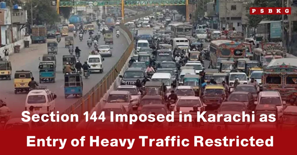 Heavy traffic congestion in Karachi, with vehicles caught in a jam amid a Section 144 in Karachi restriction announcement.