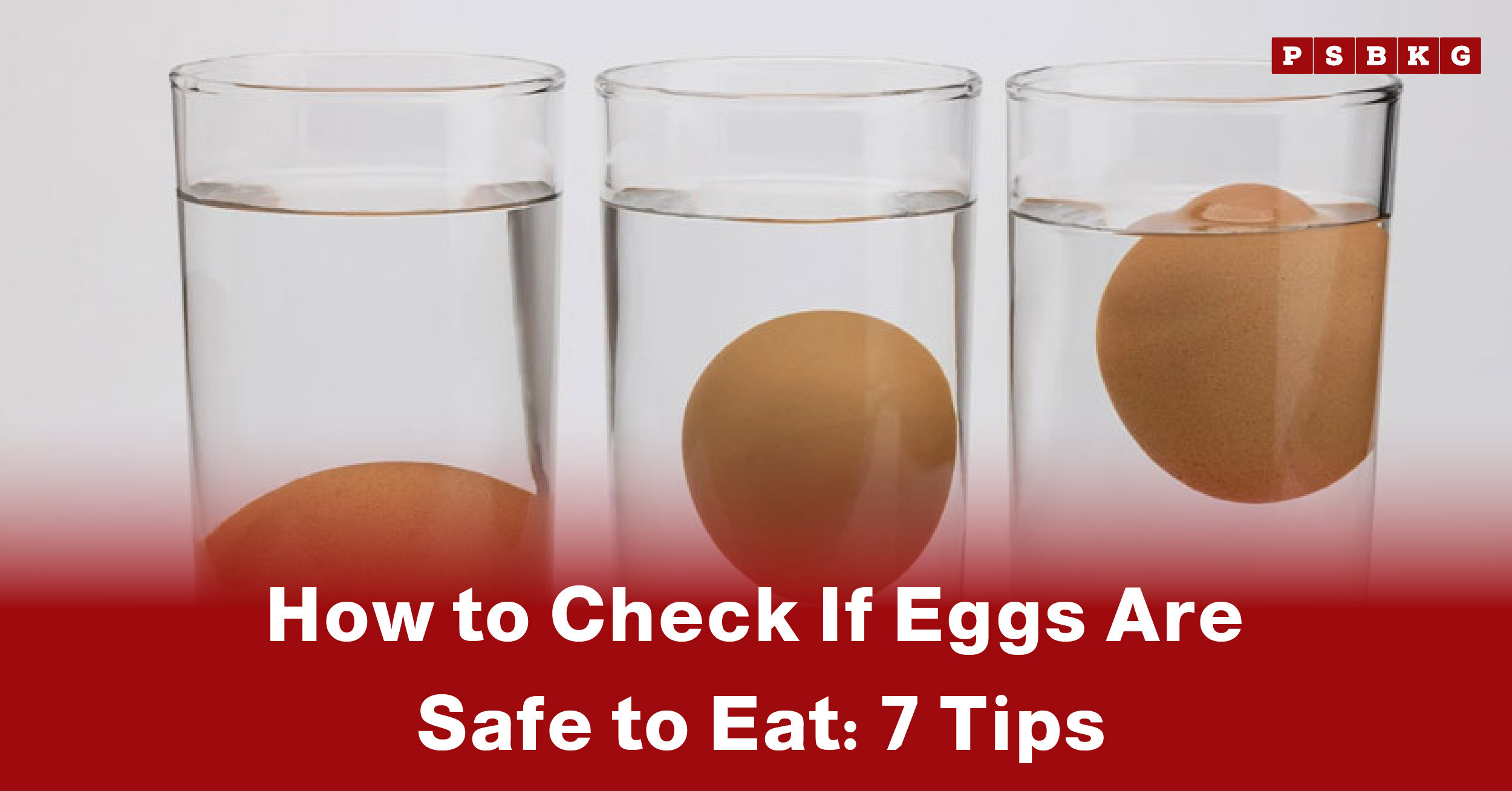 Three glasses of water, each containing a brown egg, illustrating how to check if eggs are safe, with the title 'How to Check If Eggs Are Safe to Eat: 7 Tips.