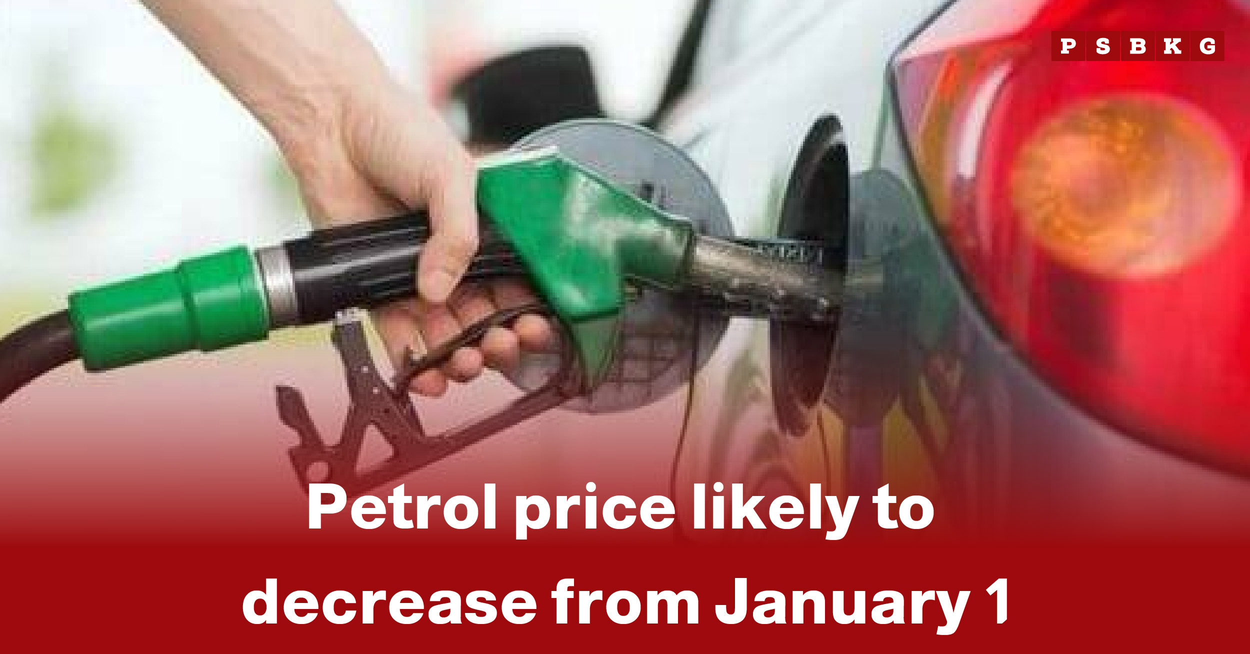 A person refuels a car with a green petrol nozzle, indicating a petrol price decrease January 1.