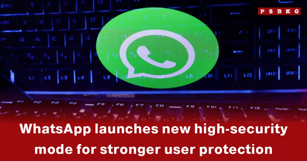 Green WhatsApp logo over a keyboard background, highlighting WhatsApp high-security mode for enhanced user protection.