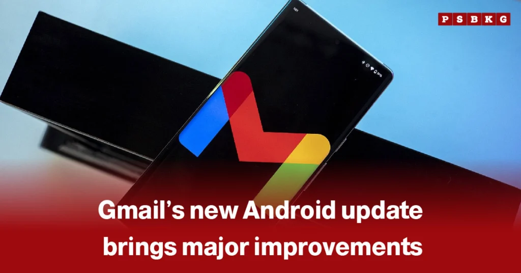 Gmail Android update improvements: A smartphone displaying the Gmail logo, highlighting a major Android update announcement.