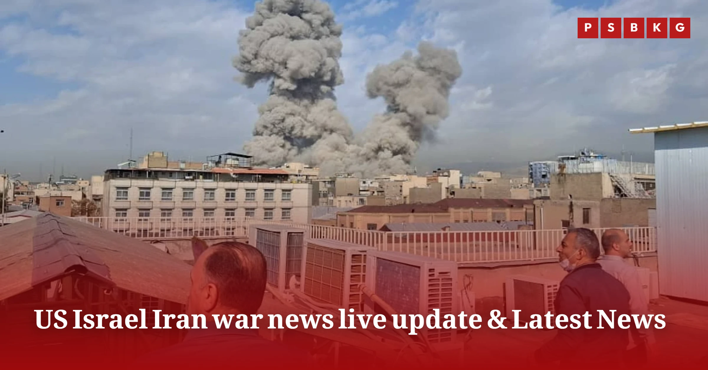 US Israel Iran war news live update & Latest News