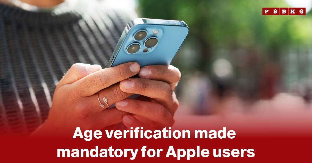 Person holding a blue iPhone with text overlay reading ‘Age verification made mandatory for Apple users,’ highlighting Apple age verification requirements.