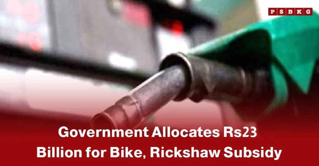 Close-up of a fuel nozzle with text announcing bike rickshaw subsidy Pakistan, highlighting the government’s Rs23 billion fuel subsidy for bikes and rickshaws.