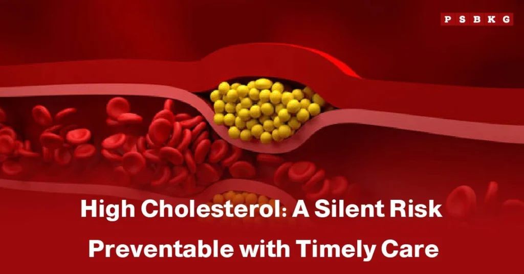 Illustration of blood vessels with red blood cells and yellow cholesterol deposits, highlighting high cholesterol as a silent risk.