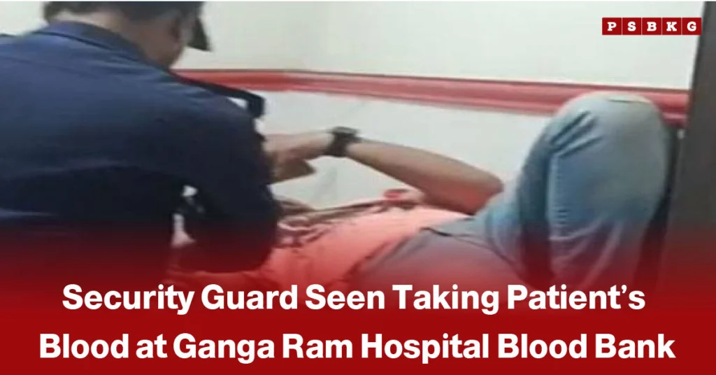 Security guard in dark clothes taking blood from a patient lying down at Ganga Ram Hospital Blood Bank, highlighting the Ganga Ram Hospital incident.