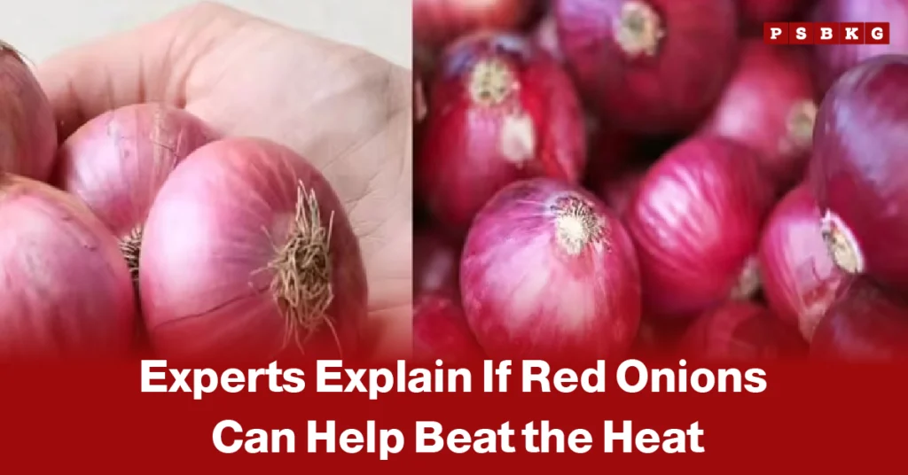 Red onions heat benefit myth close-up of red onions with text “Experts Explain If Red Onions Can Help Beat the Heat” overlaid on a red background.