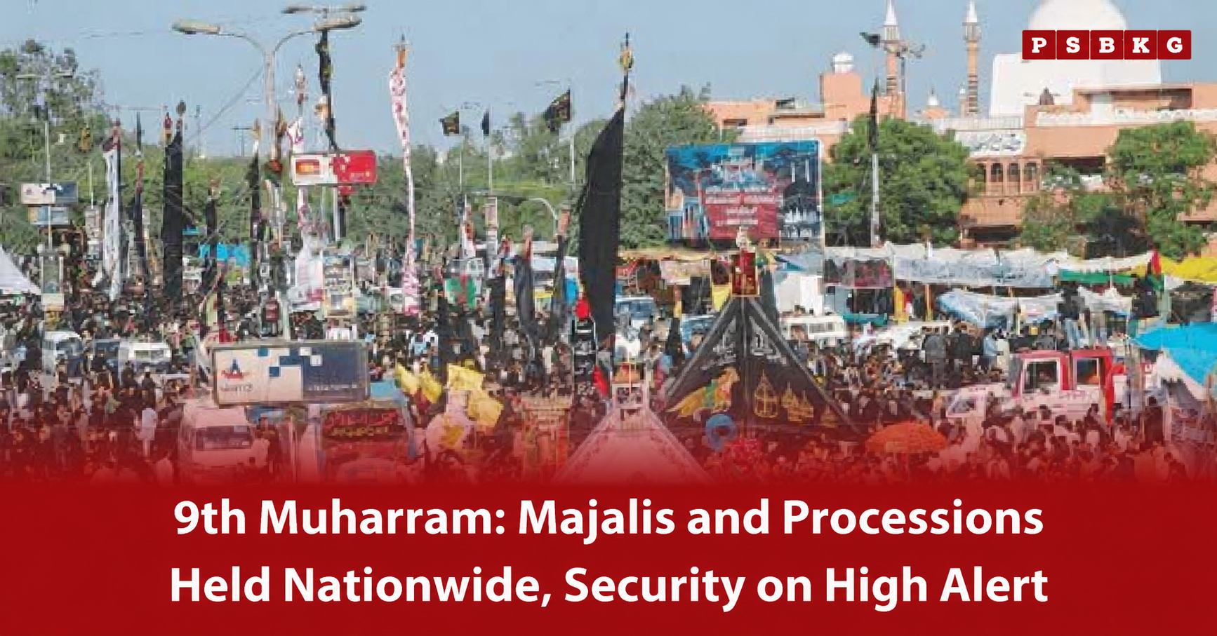 Crowded street filled with mourners carrying black flags and religious banners during 9th Muharram processions, highlighting large gatherings, majalis, and heightened security arrangements across the country.