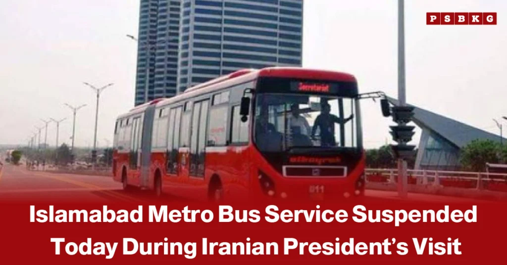 Red Islamabad Metro Bus traveling on a city roadway, accompanied by a news-style headline announcing the suspension of Metro Bus services in Islamabad during the visit of the Iranian President.