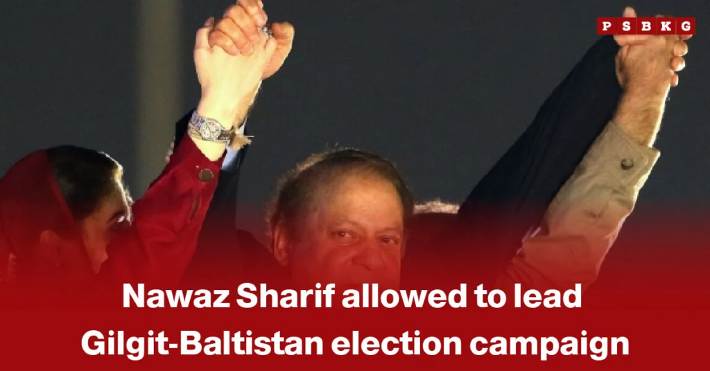 Image of three political figures raising their hands together in a show of unity during a Gilgit-Baltistan election campaign event, with text referencing Nawaz Sharif being allowed to lead the election campaign.