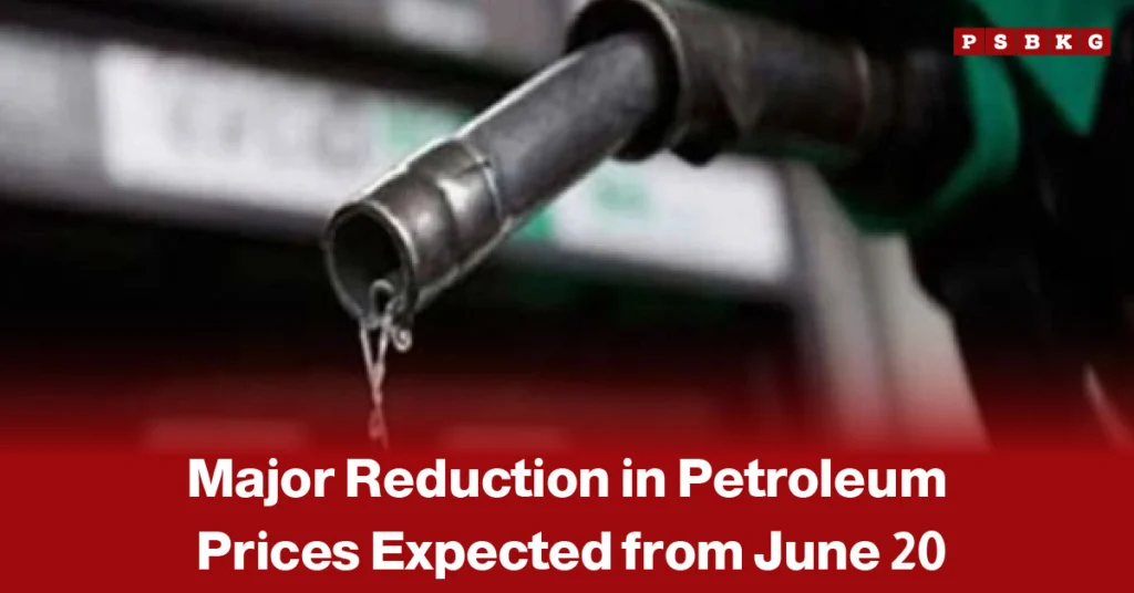 Close-up image of a fuel nozzle with drops of petroleum dripping from it, overlaid with a news-style headline stating that petroleum prices are expected to see a major reduction from June 20.