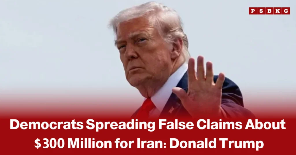 Image of a man in a suit raising his hand during a public appearance, accompanied by a news-style headline stating that Donald Trump accused Democrats of spreading false claims that the United States was providing $300 million to Iran as part of a reported agreement.