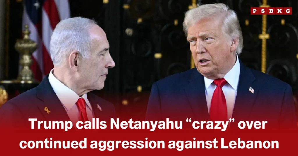 Image of two men in suits and red ties standing near an American flag, accompanied by a headline about Trump criticizing Netanyahu and calling him “crazy” over continued aggression in Lebanon and rising regional tensions.