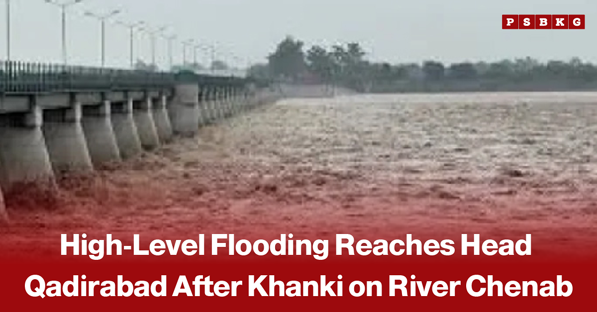 Dam structure with turbulent floodwaters of the River Chenab overflowing near Head Khanki and reaching the Head Qadirabad area, accompanied by a news-style headline about high-level flooding at Head Qadirabad.