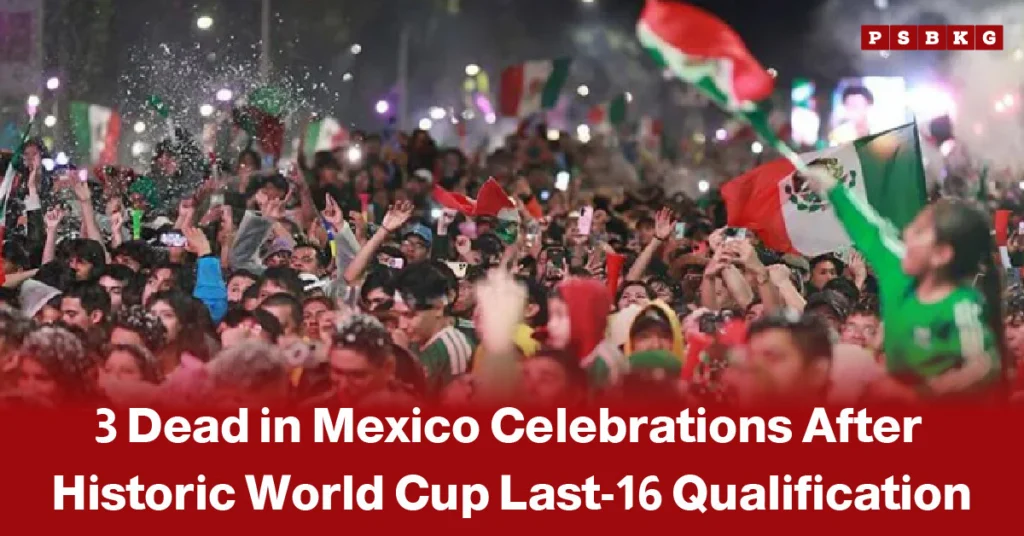 Crowd of fans waving Mexican flags and celebrating Mexico’s historic qualification for the FIFA World Cup Round of 16, with confetti filling the air, accompanied by a news-style headline about the tragic deaths of three people during the celebrations.
