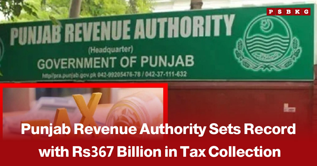 Punjab Revenue Authority signboard displayed outside an office building, accompanied by a news-style headline announcing that the Government of Punjab achieved a record tax collection of Rs367 billion through the Punjab Revenue Authority.