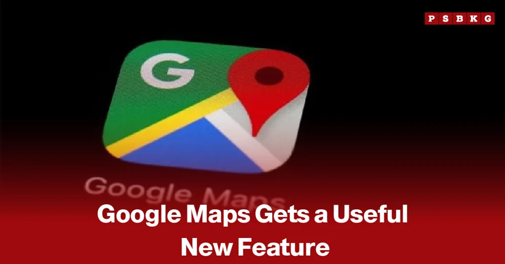 Google Maps displayed on a smartphone, accompanied by a news-style headline highlighting a new useful feature added to the navigation app.