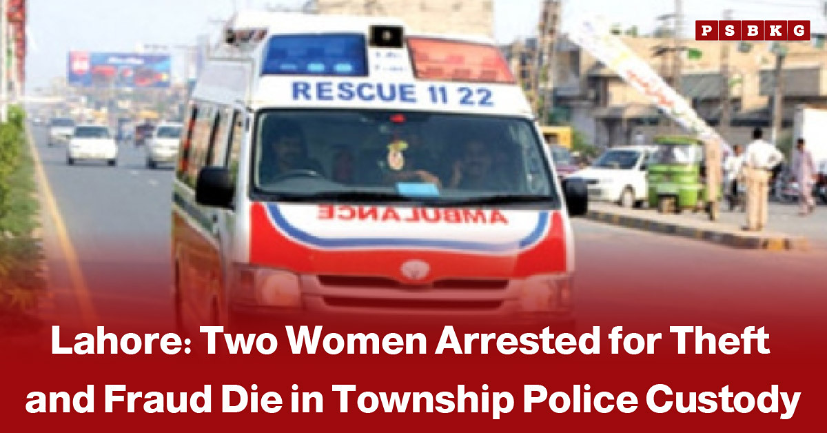 Police officers outside a police station in Lahore, accompanied by a news-style headline reporting the deaths of two women in police custody following their arrest on theft and fraud allegations.