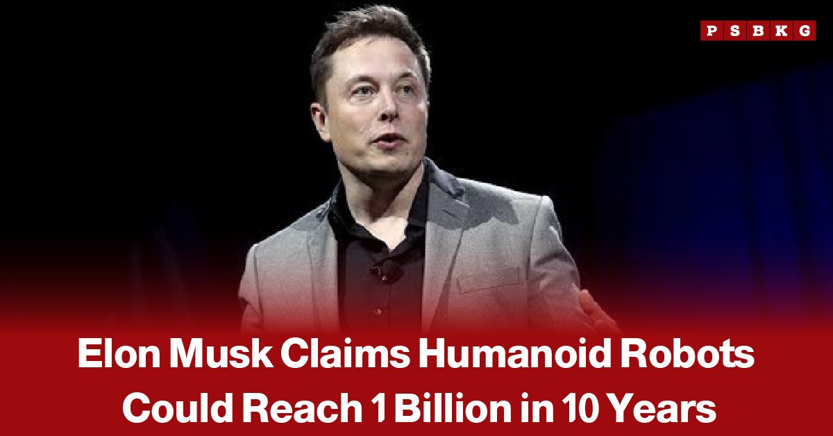 Elon Musk pictured alongside a humanoid robot, accompanied by a news-style headline about his prediction that the number of humanoid robots could reach one billion within 10 years.