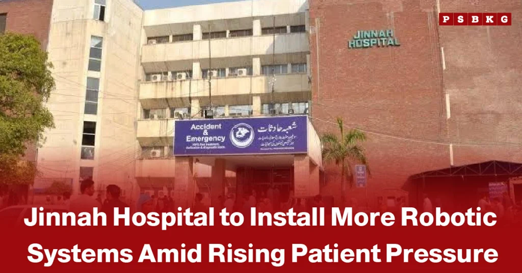 Jinnah Hospital Lahore and robotic surgical equipment, accompanied by a news-style headline about the hospital expanding robotic surgery systems to improve patient care.