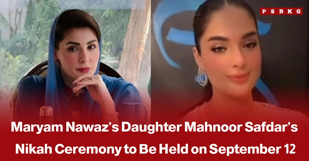 Mahnoor Safdar, daughter of Punjab Chief Minister Maryam Nawaz, pictured in a news-style graphic about her nikah ceremony scheduled for September 12 at Jati Umra in Lahore.