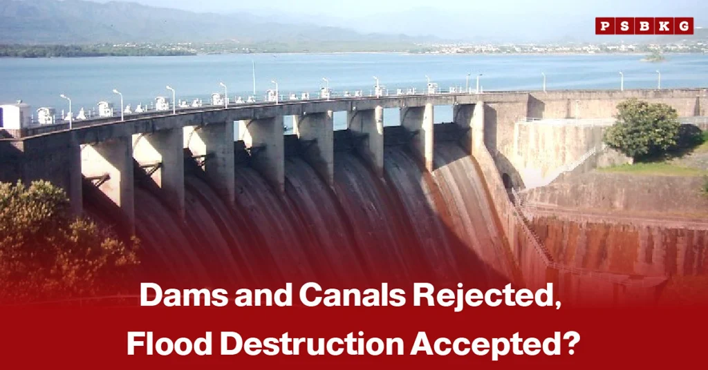 A large dam and canal system surrounded by floodwaters, accompanied by a news-style headline questioning the rejection of dams and canals despite the widespread destruction caused by floods in Pakistan.