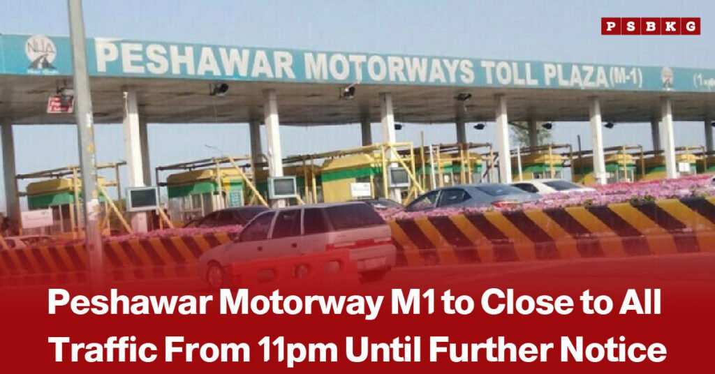 Peshawar-Islamabad M-1 Motorway closed to all traffic, with a news-style headline about the temporary closure and travel advisory for motorists.