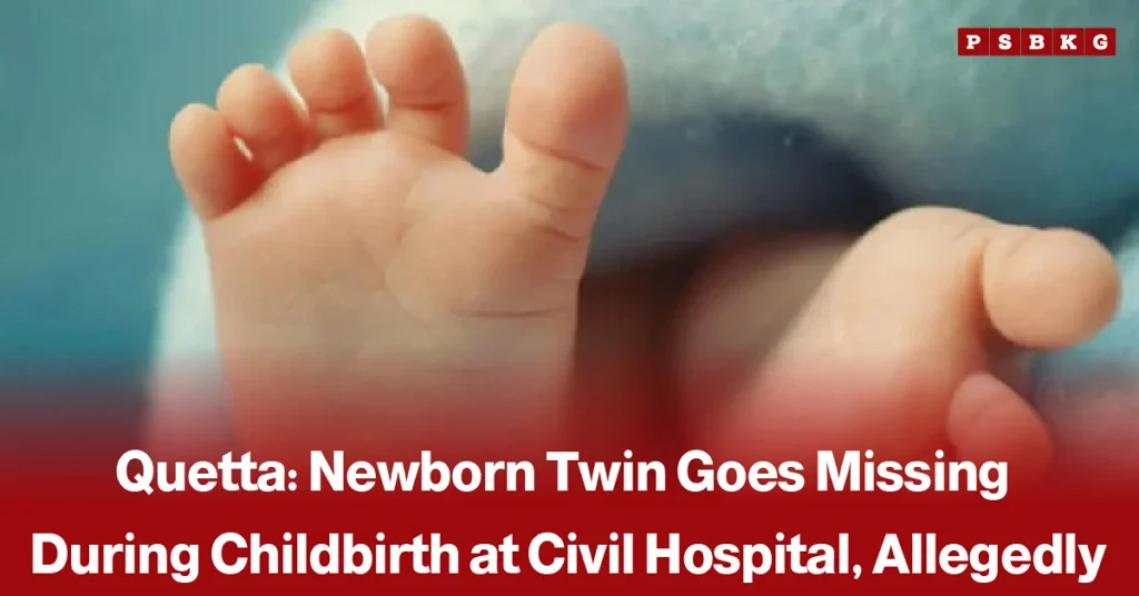Quetta Civil Hospital building and medical staff, accompanied by a news-style headline about a newborn twin allegedly going missing during childbirth.