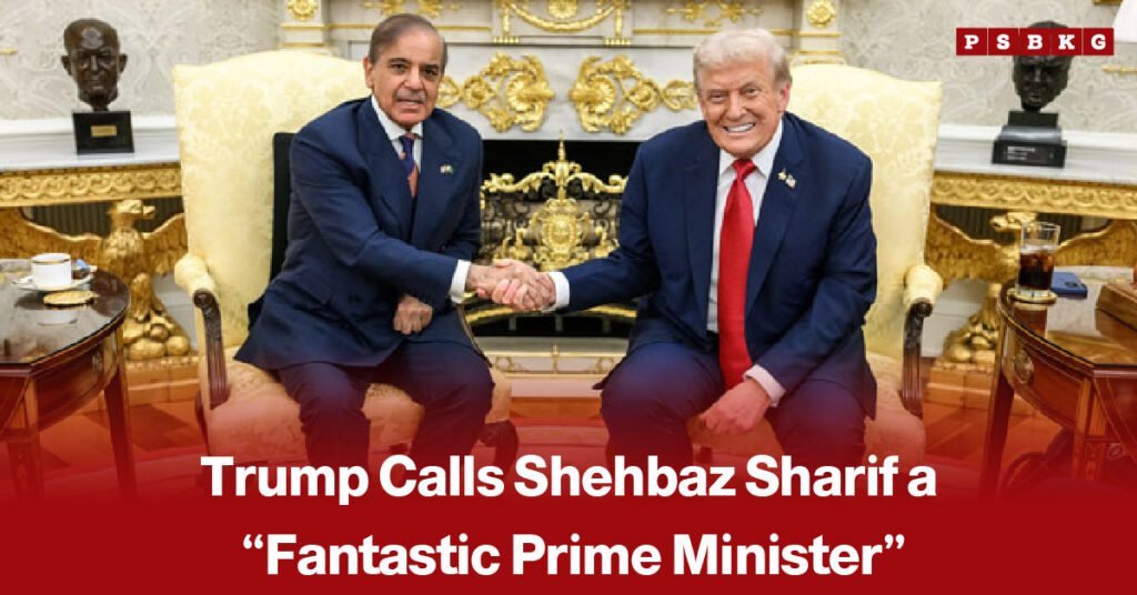 US President Donald Trump with Pakistan’s Prime Minister Shehbaz Sharif, accompanied by a news-style headline reporting Trump’s praise of Sharif as a “fantastic prime minister.”