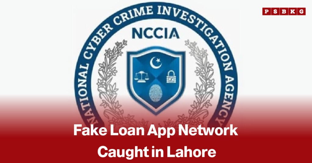 Authorities investigate fake loan app network uncovered in Lahore